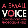 A Small Voice: Conversations With Photographers (archive)