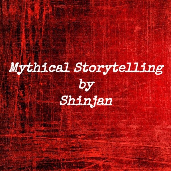 Mythical Storytelling by Shinjan